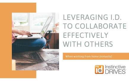 LEVERAGING I.D. TO COLLABORATE EFFECTIVELY WITH OTHERS