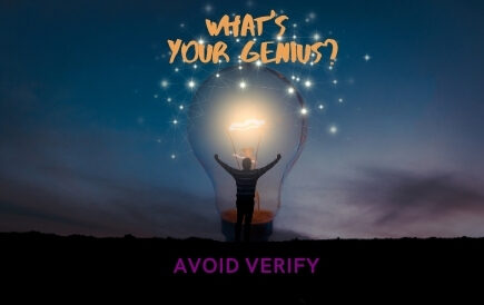 What’s your genius? Avoid Verify