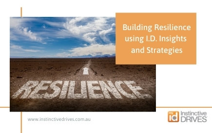 Building Resilience using I.D. Insights and Strategies